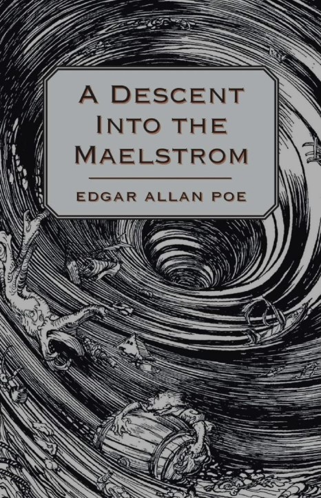 A DESCENT INTO THE MAELSTRÖM